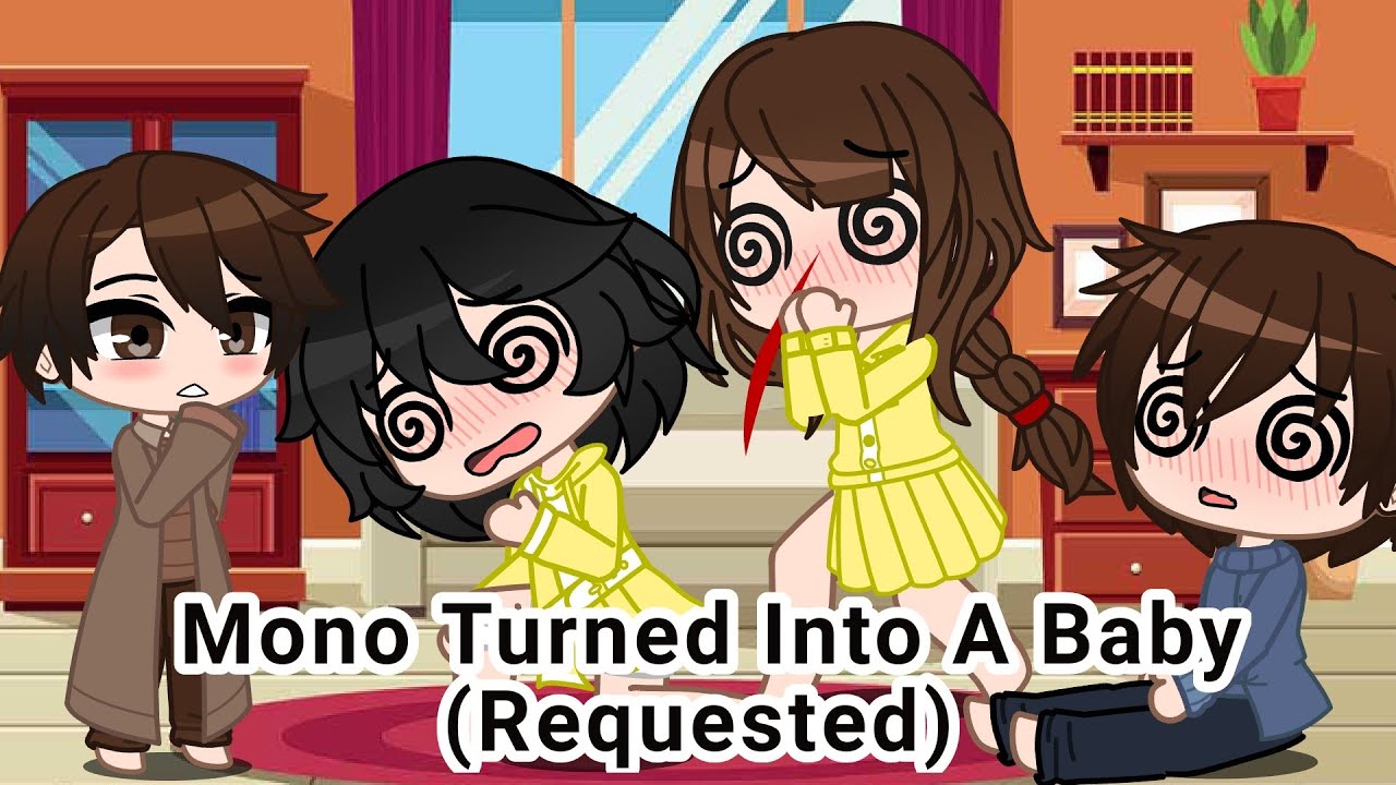 Mono Turned Into A Baby || (Requested) Ft. LN Kids