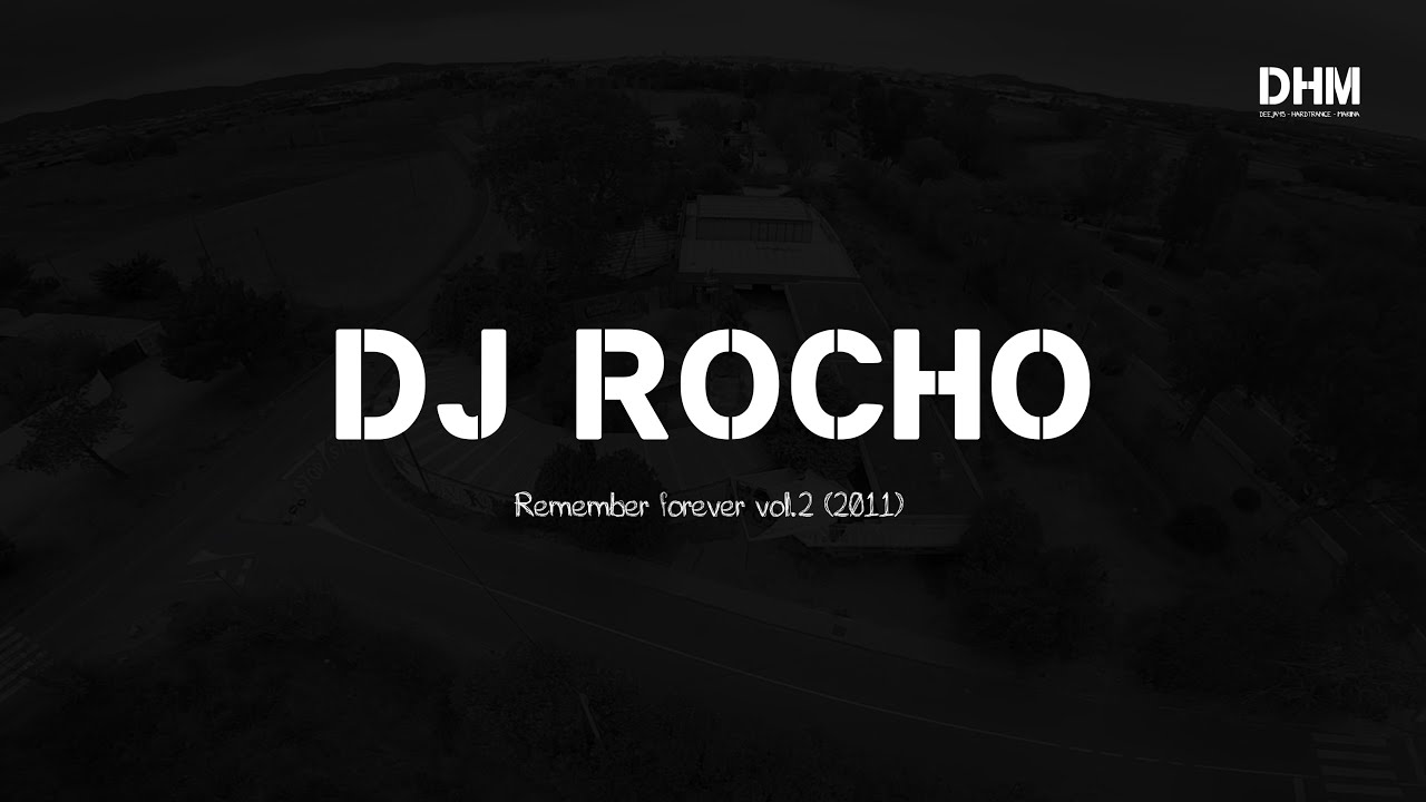 Dj Rocho - Remember forever vol 2 (2011)