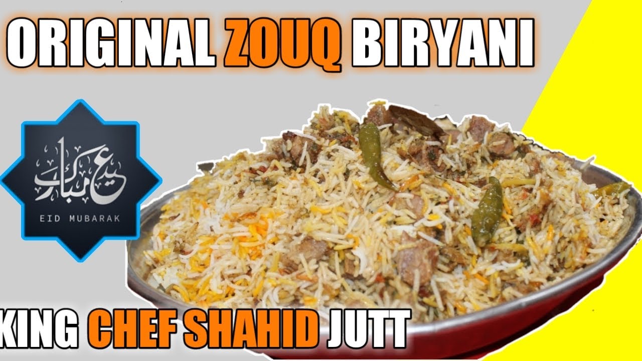 Zauq Biryani (100% Original ) Eid Speacial ( King Chef Shahid Jutt G.A Pakistan )