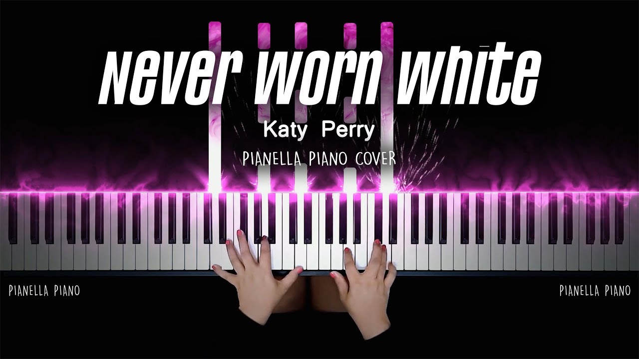 Katy Perry - Never Worn White | Piano Cover by Pianella Piano