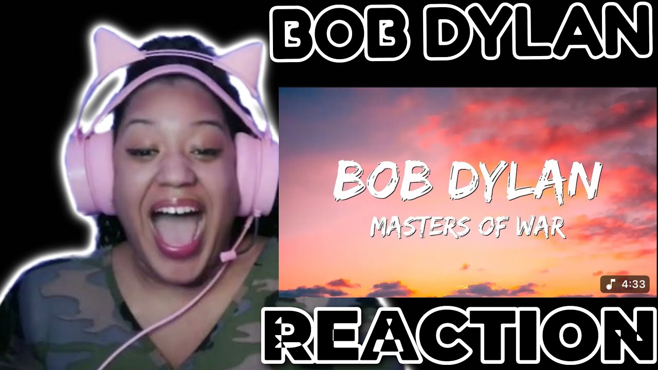 Bob Dylan - Masters of War REACTION