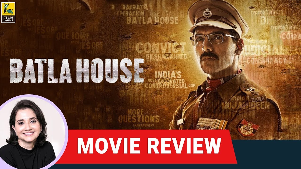 Batla House | Bollywood Movie Review by Anupama Chopra | Nikkhil Advani | John Abraham