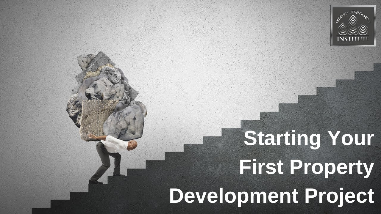 Starting your first property development project