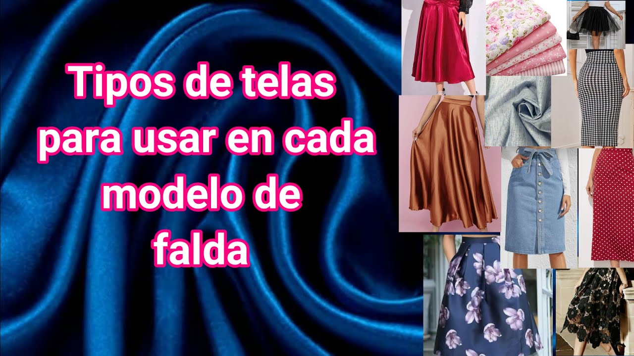 Clase # 3 Diferentes tipos de telas para hacer faldas