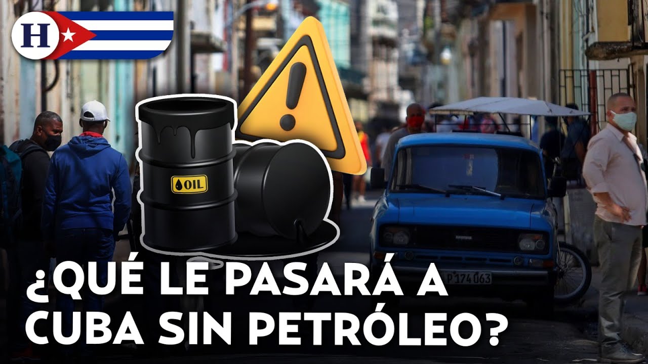&iquest;Cu&aacute;nto tiempo le queda a Cuba antes del colapso? Escasez de petr&oacute;leo detonar&iacute;a desastre humanitario