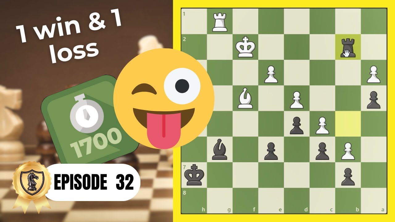ELO Climb - Ep. 32: 1 Win & 1 Loss! The Harsh Reality of 1700 ELO Chess!