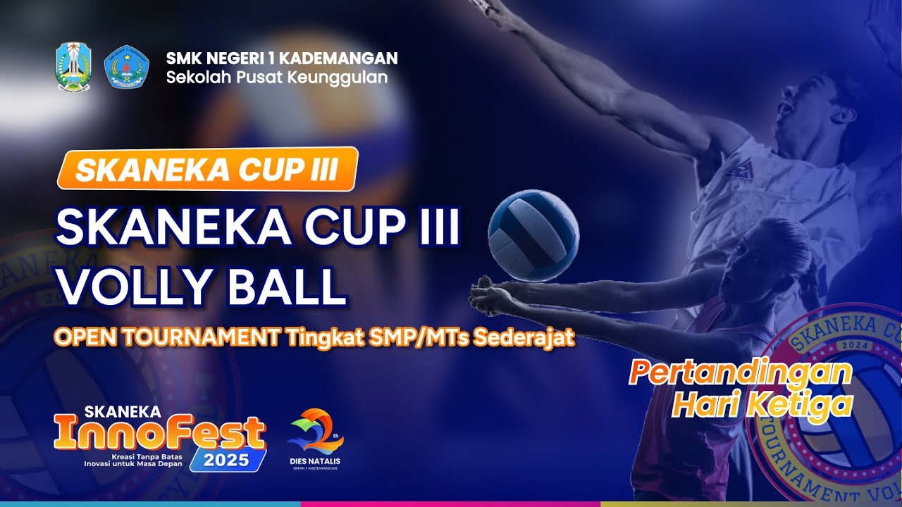 Hari Ketiga Skaneka Cup III Bola Voly Open Tingkat SMP/MTs | 10 Sep 2025 SMKN 1 Kademangan Blitar