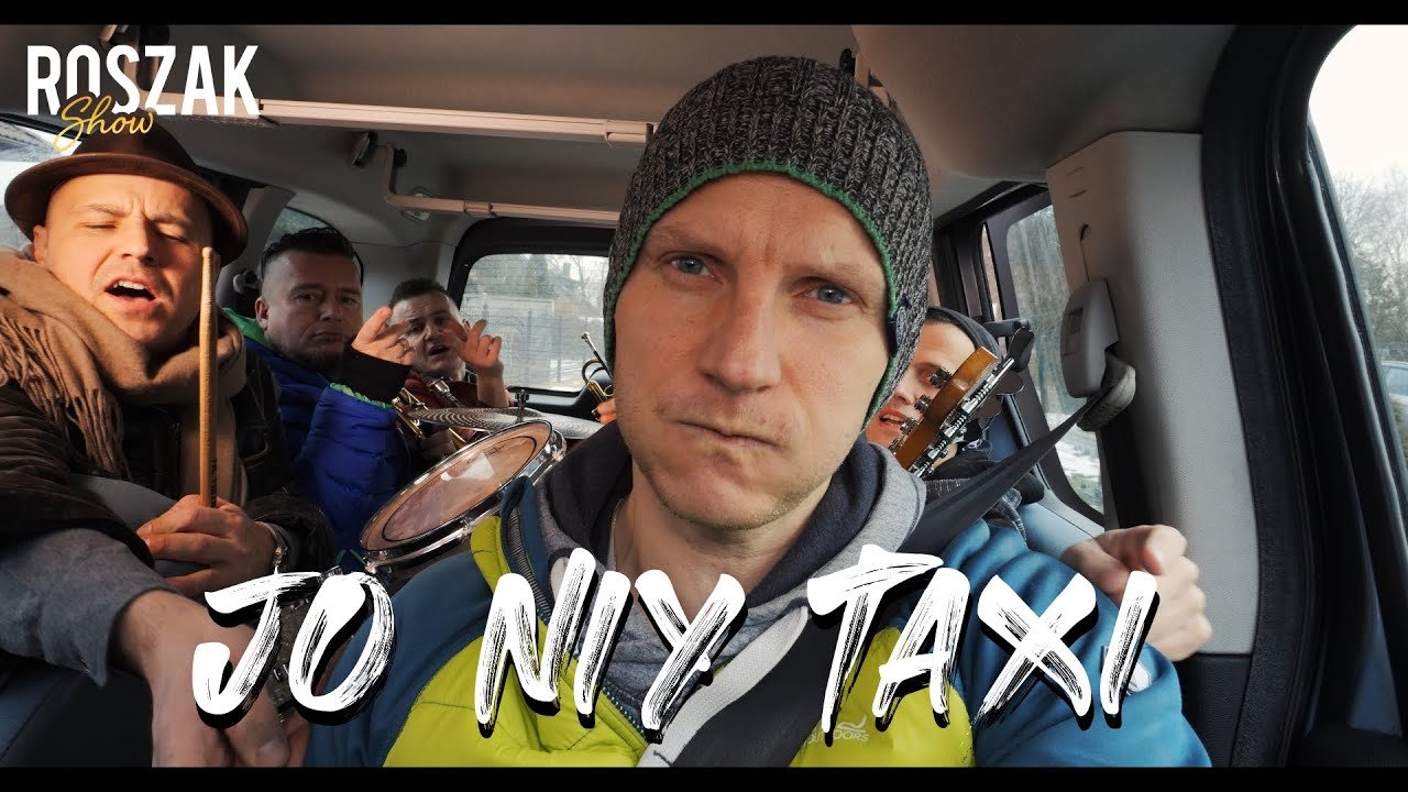Roszak Show - Jo niy taxi