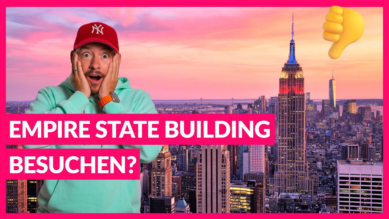 Muss man das Empire State Building WIRKLICH besuchen?