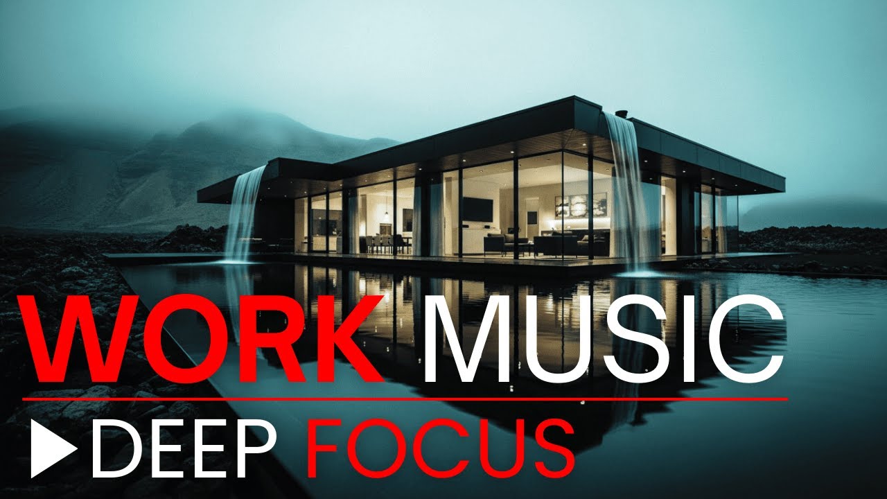 deep focus work music — relaxing beats to boost productivity
