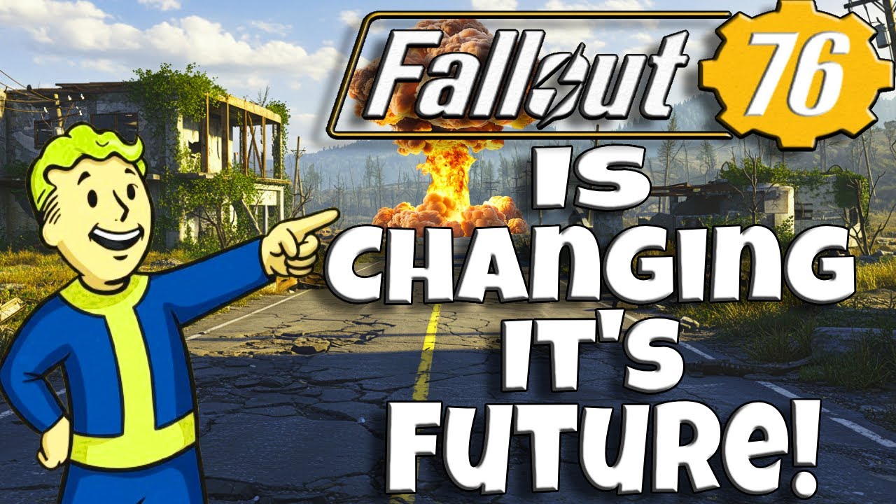 Fallout 76 Is Changing Its Future!
