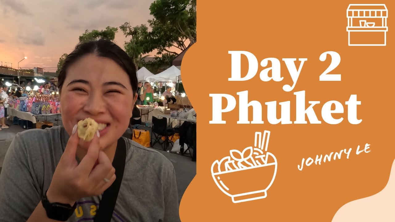 Vlog 5 | Day 2 Phuket Night Market