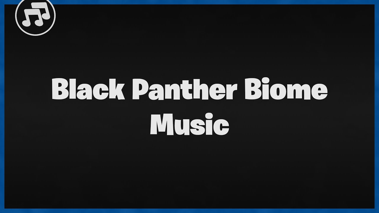 Fortnite Black Panther Biome Music | Fortnite Music | Skyem