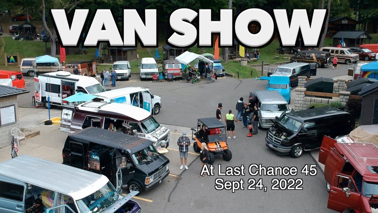 CUSTOM VAN SHOW AT LAST CHANCE 45 TRUCK-IN. 9/24/2022