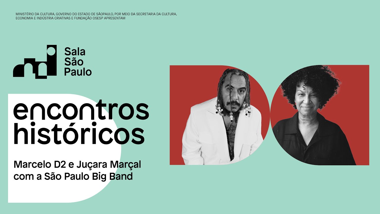Encontros Hist&oacute;ricos na Sala S&atilde;o Paulo: Marcelo D2 e Ju&ccedil;ara Mar&ccedil;al
