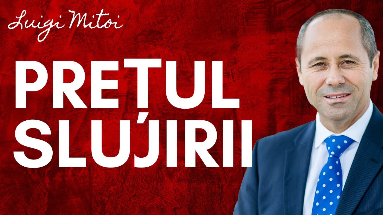 Prețul slujirii _ Luigi Mițoi-Păstorul Cel Bun