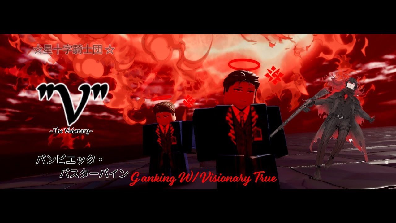 Ganking with Visionary True || Type Soul