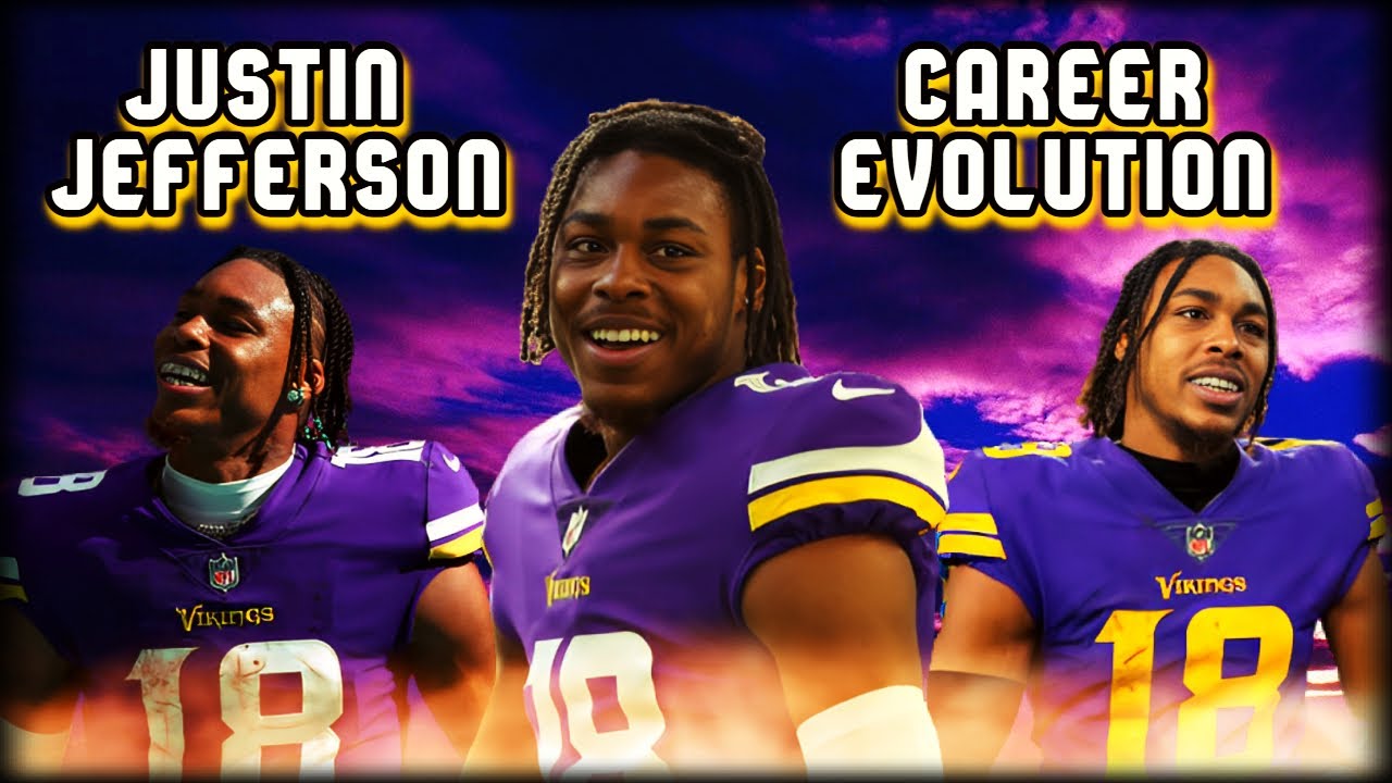 The Evolution of Justin Jefferson