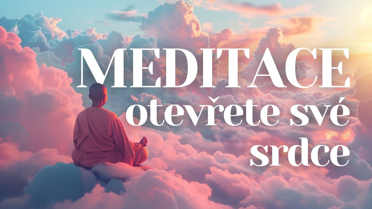 Otevřete své srdce | Vedená meditace pro klid a laskavost