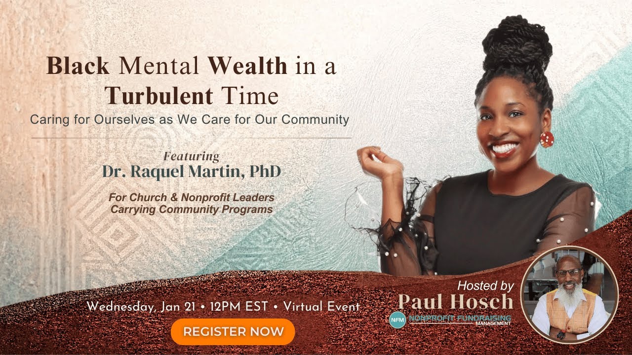 Black Mental Wealth In A Turbulent Time | A Lunch & Learn with Dr. Raquel Martin