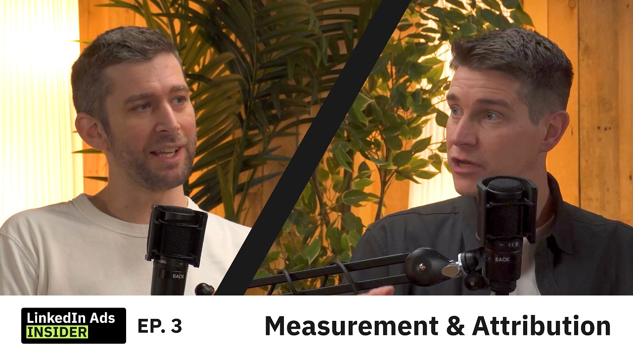 LinkedIn Ads Measurement & Attribution: Here's The Framework You Should Be Using