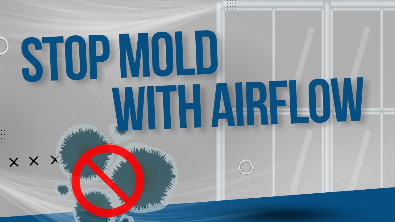 Airflow to Prevent Mold Growth (Circulation for Healthy Indoor Air)