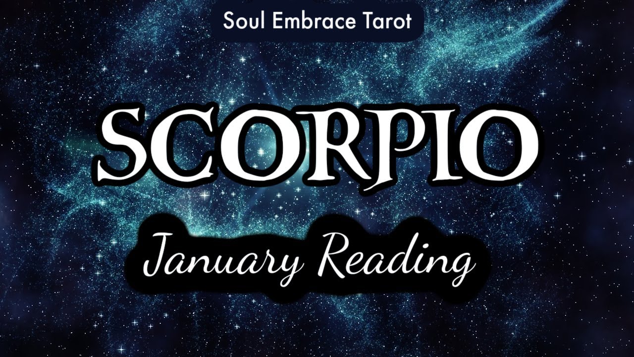 SCORPIO ♏️ - January Reading 