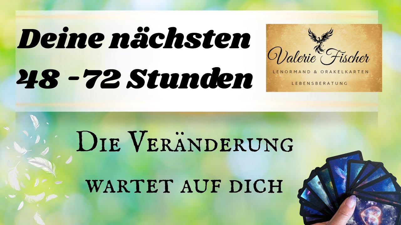 Deine nächsten 48 -72 Stunden 