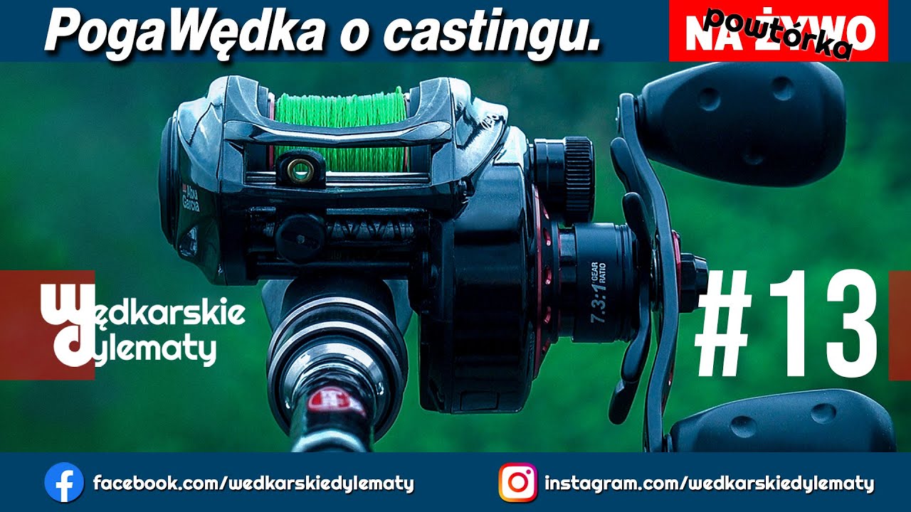 Jak łowić na casting - LIVE #13 - PogaWędka o castingu:)