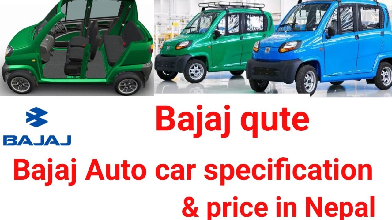 Bajaj Auto Rexha car price in Nepal / bajaj qute