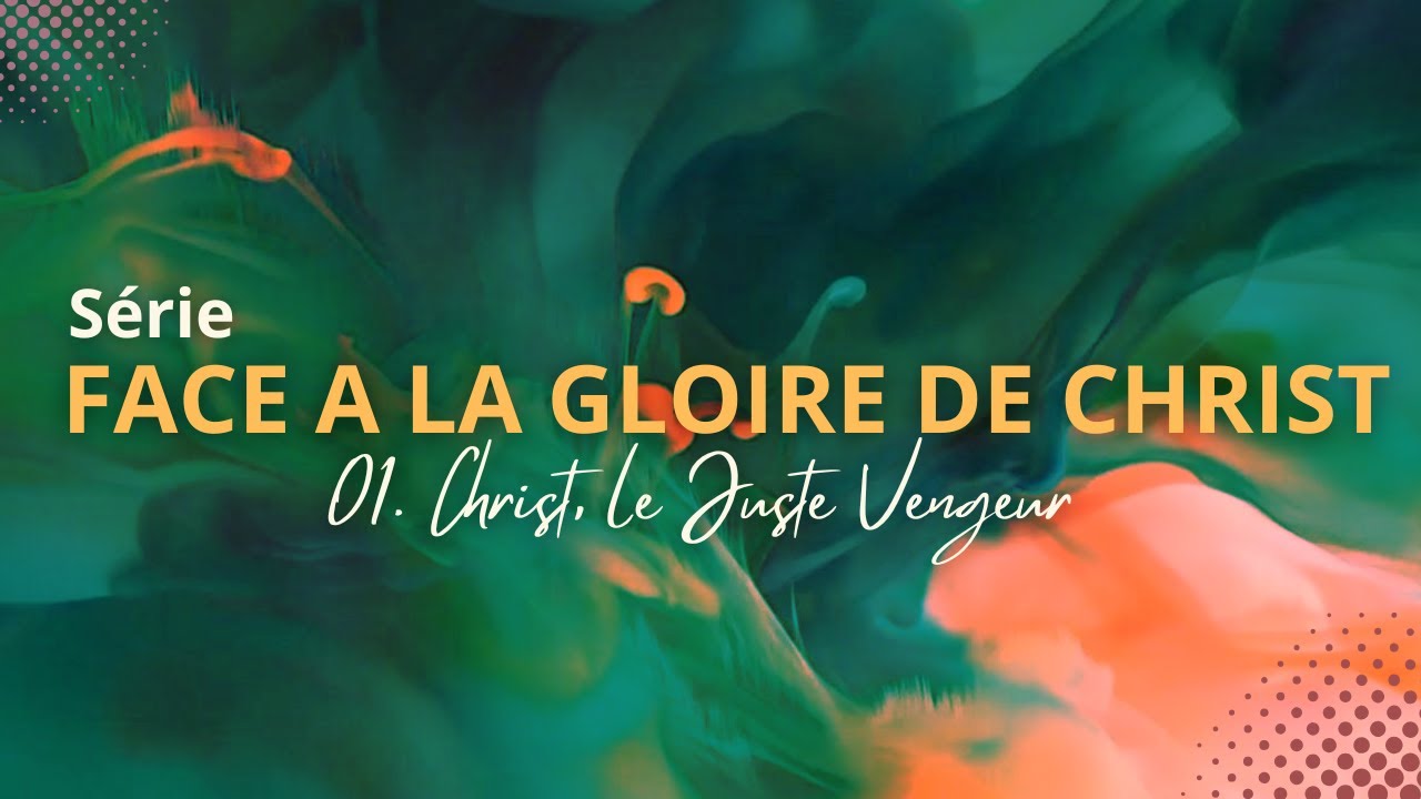 Sermon 01  Christ, le Juste Vengeur