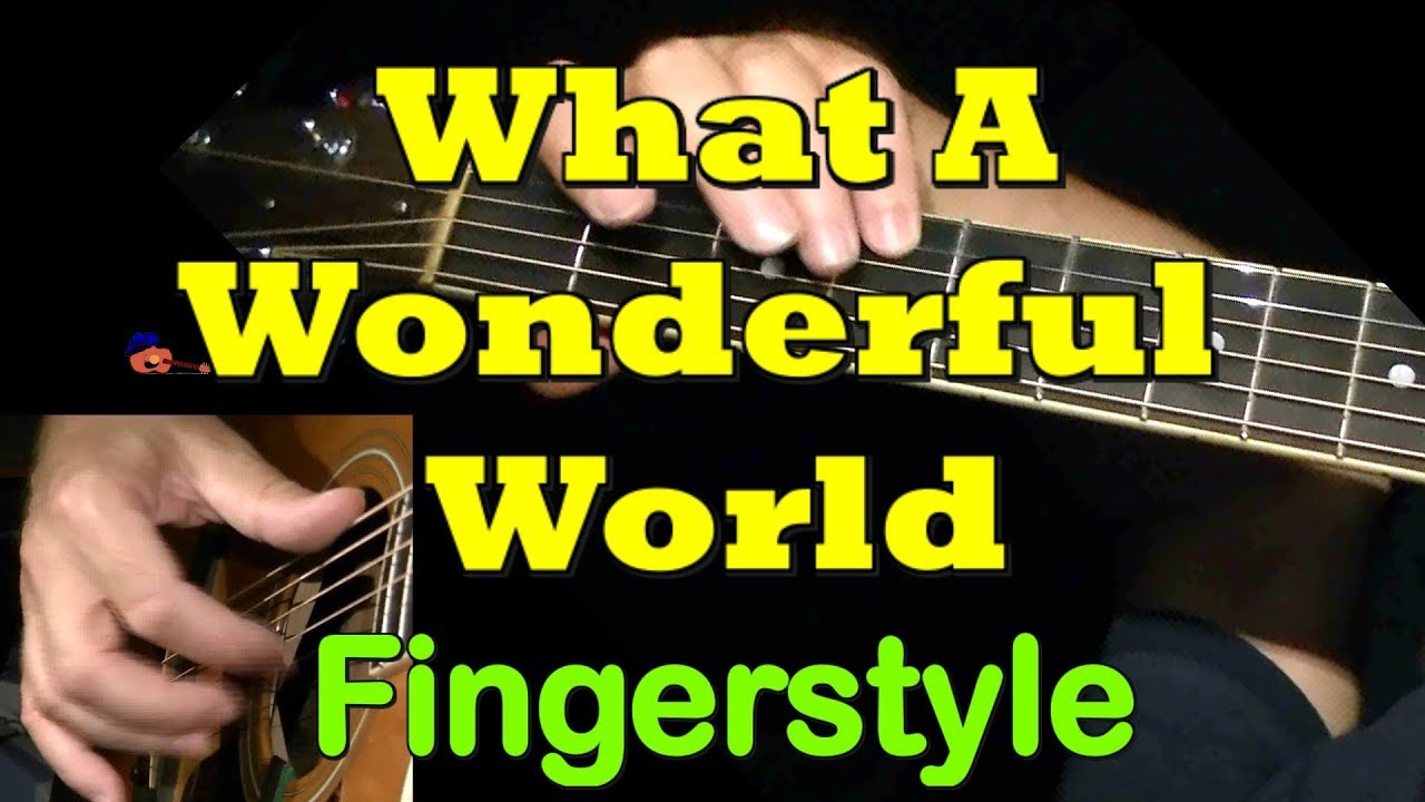 WHAT A WONDERFUL WORLD: Fingerstyle Guitar Lesson + TAB by GuitarNick