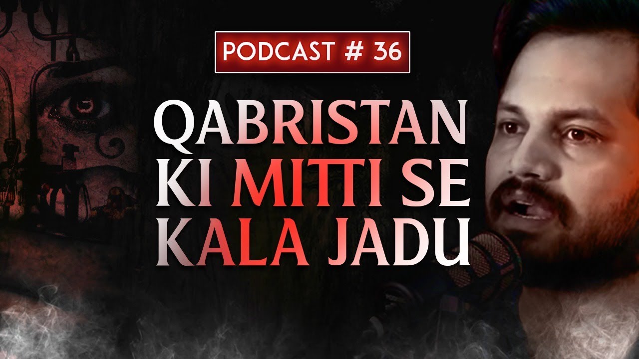 Qabristan ki Mitti se Kala Jadu, Jaali Peeron ka Aurton se faida uthana, Kali Churail ki Hazri