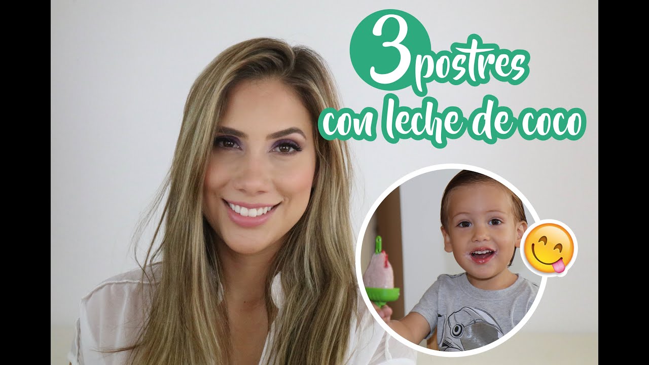 Postres con leche de coco para toda la familia - Carolina Ortiz