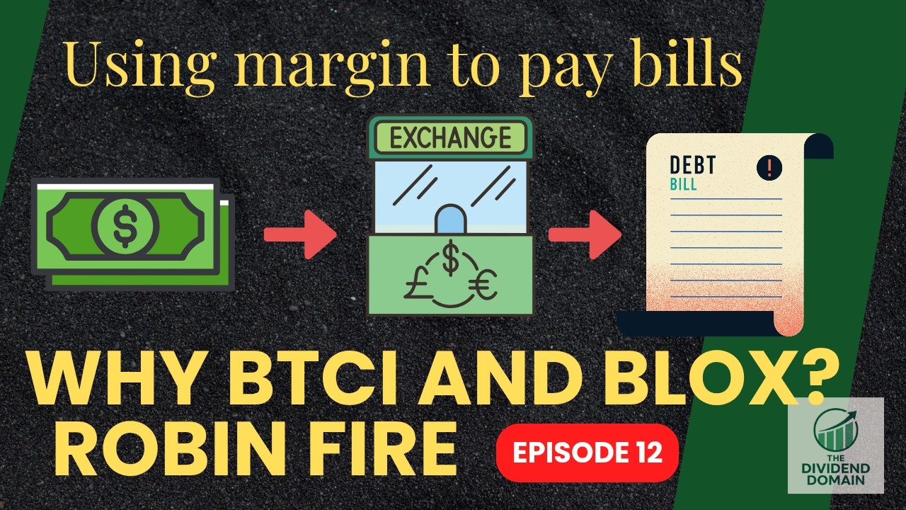 Robin Fire Ep 12: $7,000 Buy update + Margin | Why I Chose BLOX & BTCI + Floating Bills Strategy