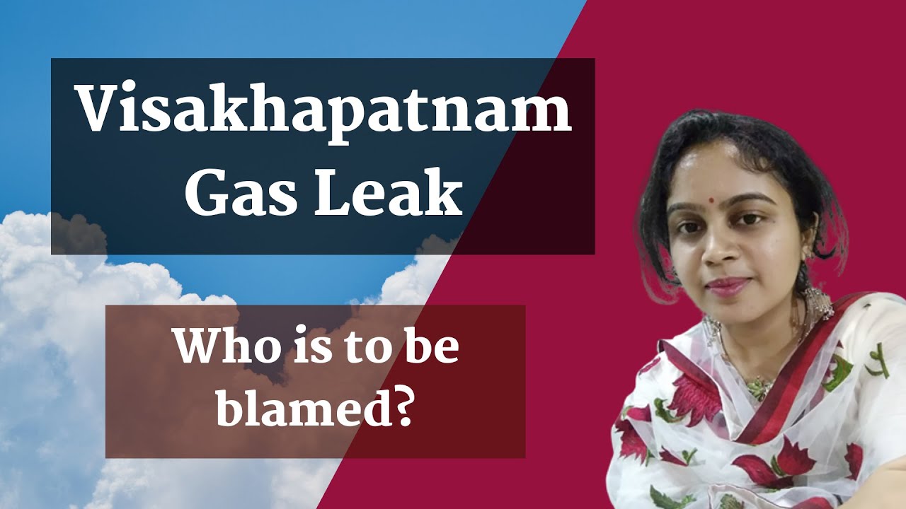 Visakhapatnam Gas Leak - Who is to be blamed?