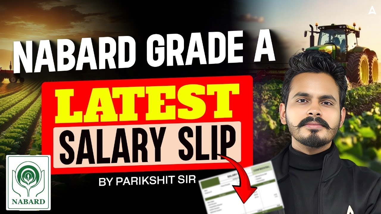 NABARD Grade A Salary | NABARD Grade A 2025 Salary & Allowances | Salary of NABARD Grade A Officer
