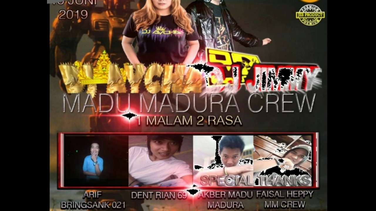 DJ AYCHA TERBARU + HAPPY PARTY MADU MADURA CREW 1 MALAM 2 RASA DY AYCHA & DJ JIMMY THE WAREHOUSE