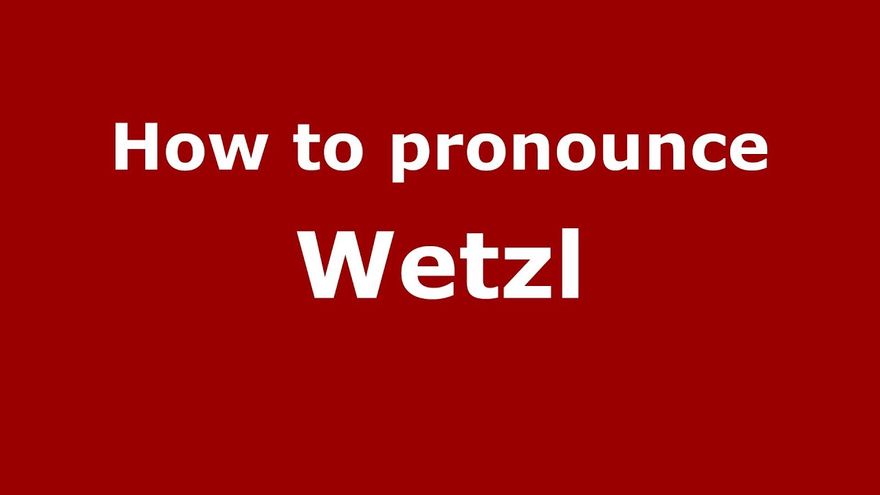 How to pronounce Wetzl (Italian/Italy) - PronounceNames.com