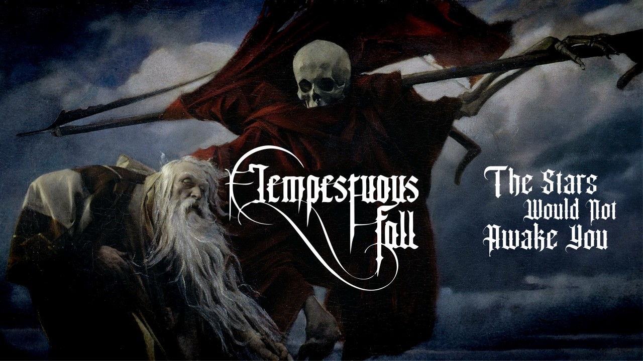 Tempestuous Fall - The Stars Would Not Awake You (lyric video)