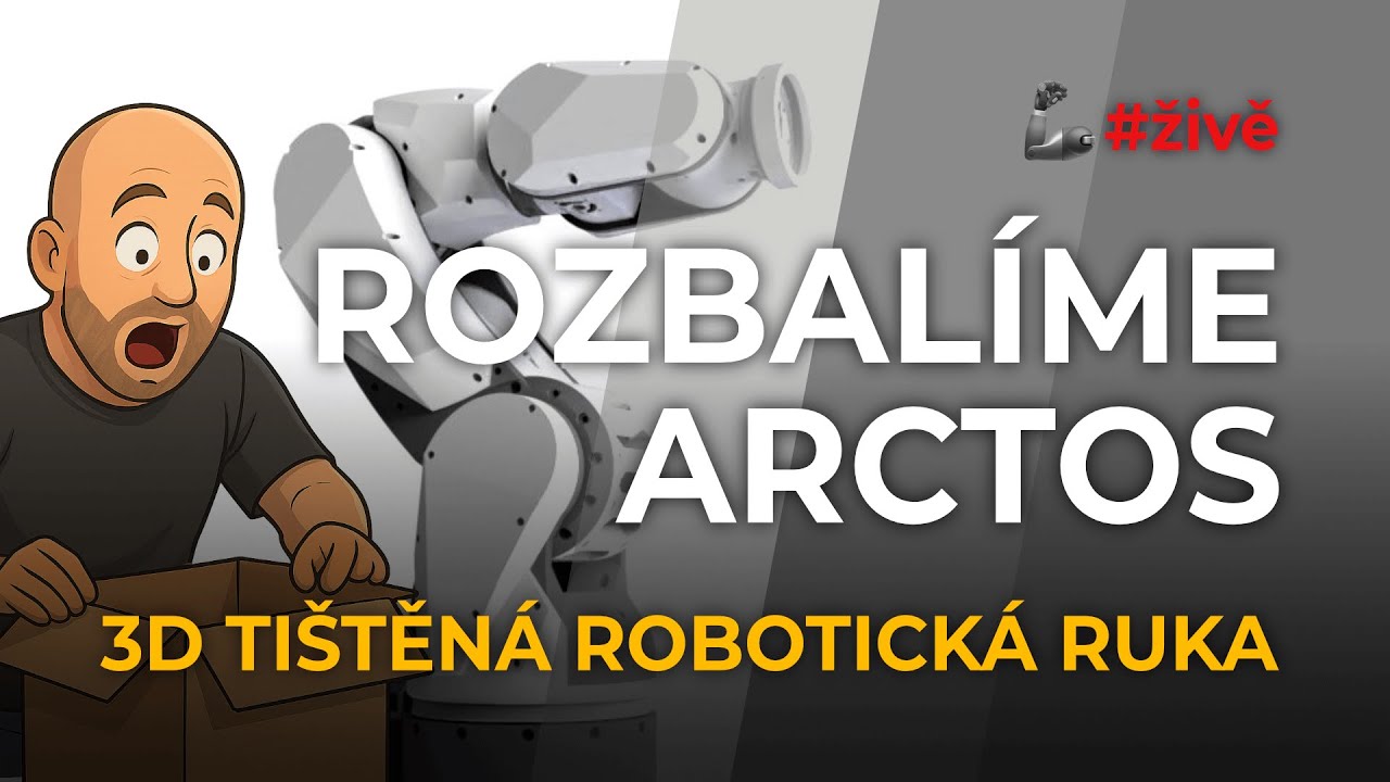 3D tisk + robotika? Začínám stavět ARCTOS 🦾 robotickou ruku!