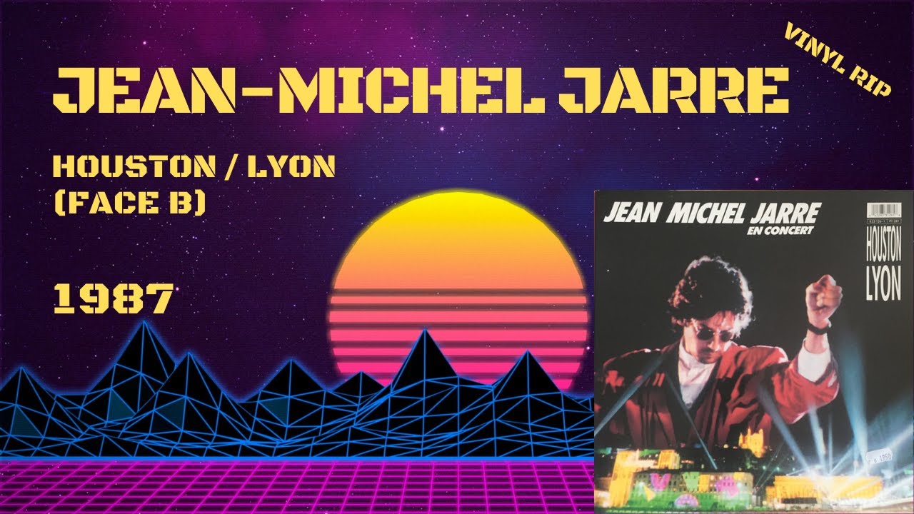 Jean Michel Jarre - Houston / Lyon (Face B) (1987)