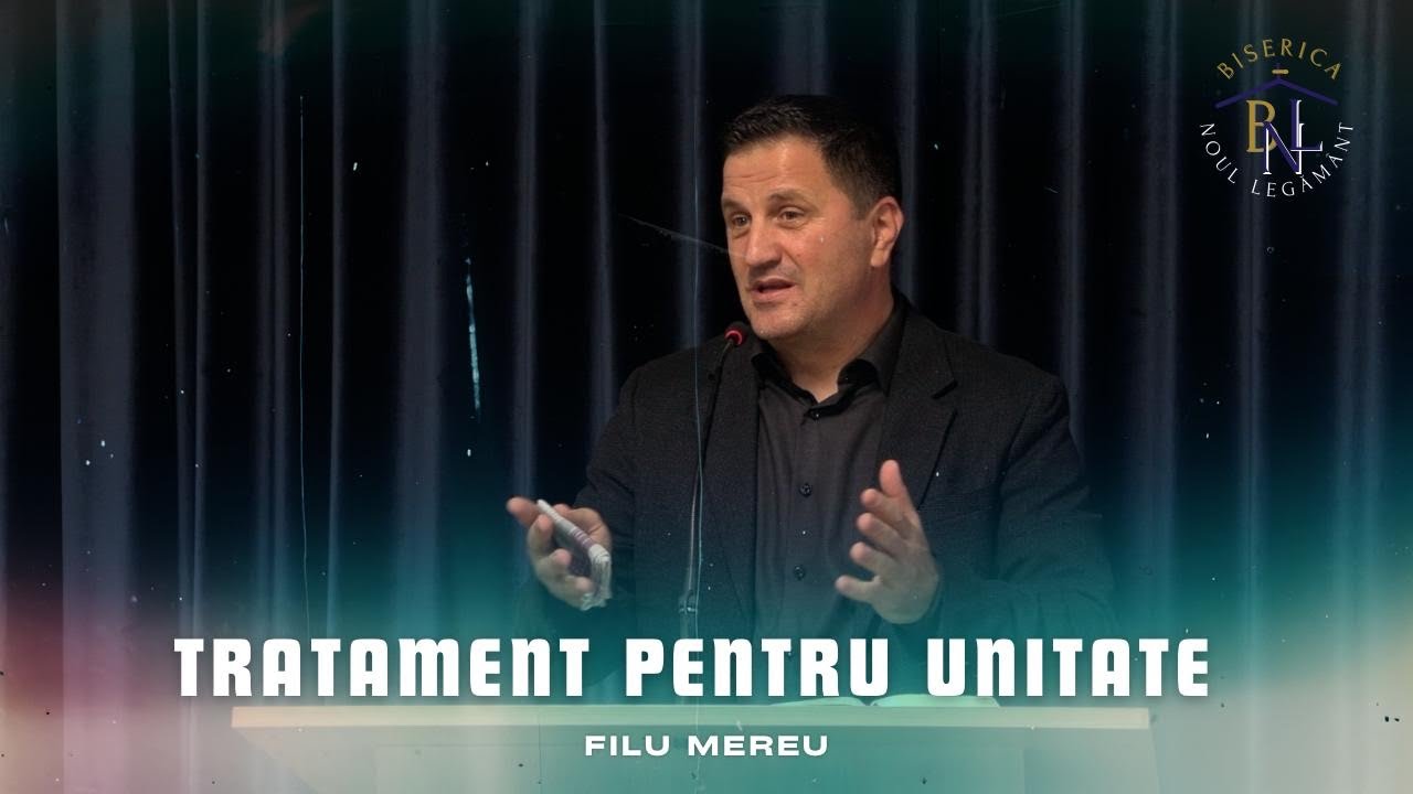 Tratament pentru unitate - Filu Mereu | Biserica 
