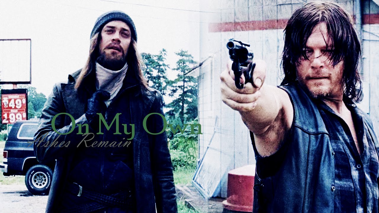 Daryl and Jesus | On my own | Ashes Remain
