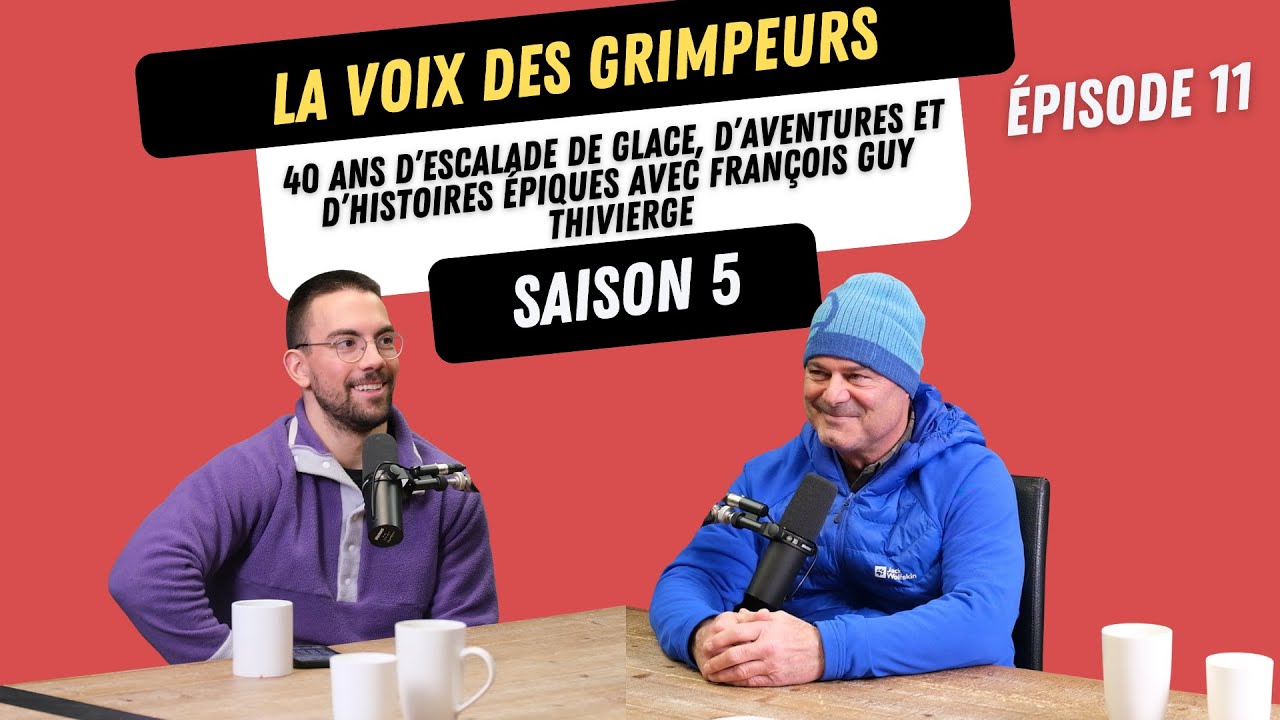 40 ans d’escalade de glace, d’aventures et d’histoires épiques avec François Guy Thivierge