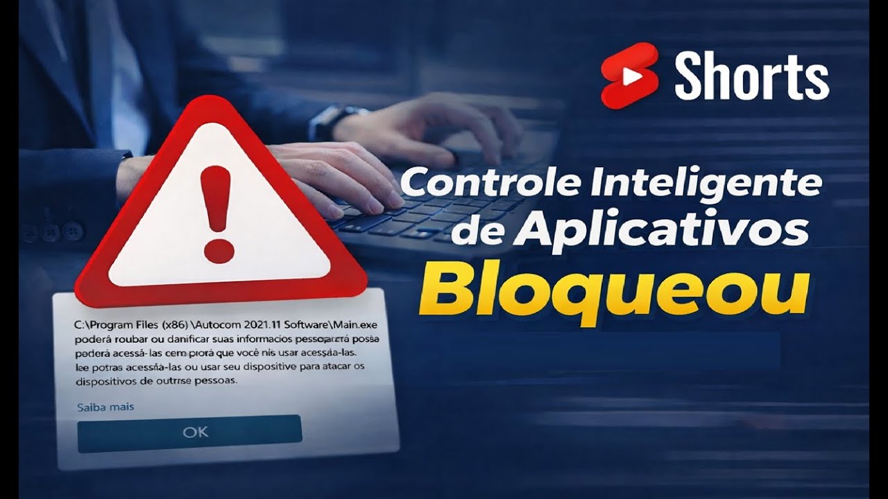 O Controle Inteligente de APLICATIVOS bloqueou este APLICATIVO - RESOLVIDO
