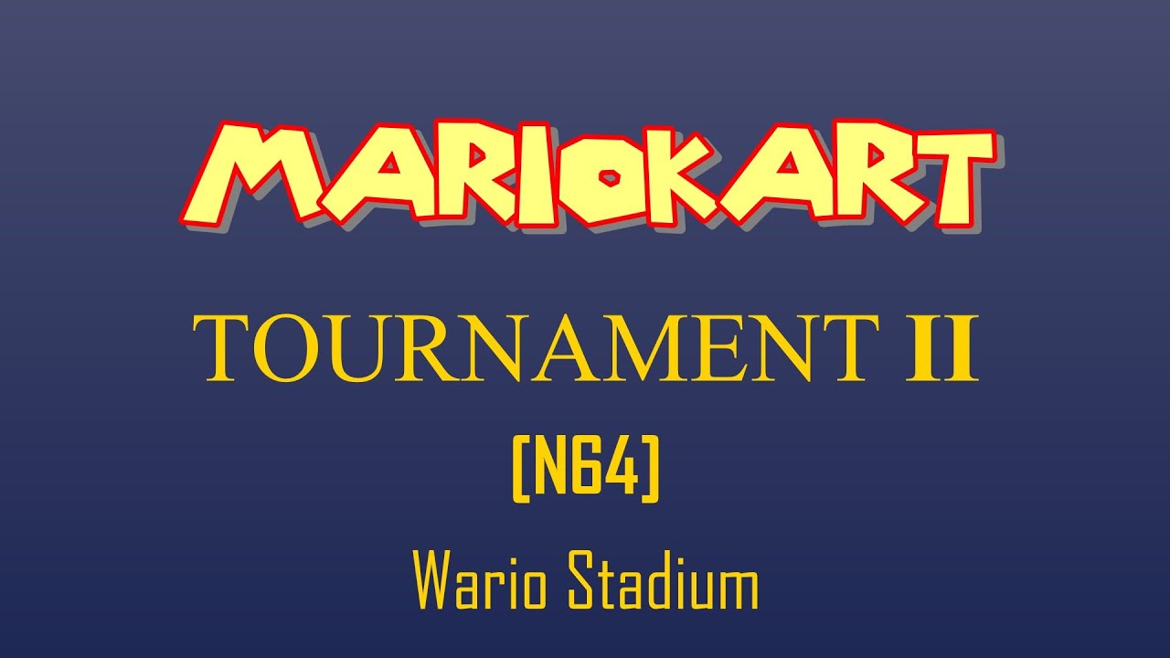 Mario Kart Tournament II- Wario Stadium