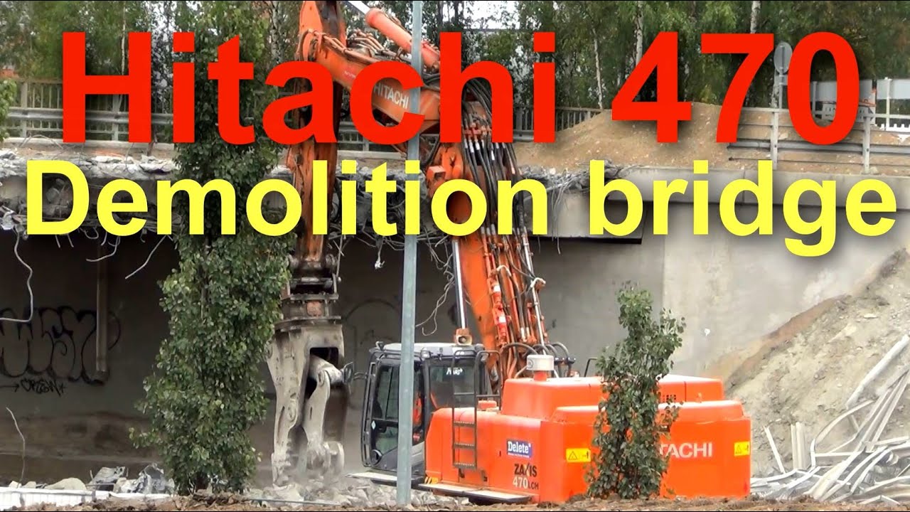 Hitachi 850 Vs 470 Excavator work demolition Bridge