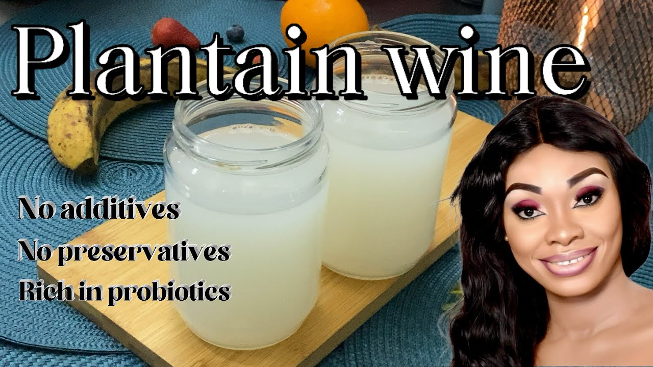 HOW TO MAKE PLANTAIN WINE || LOCAL WINE RECIPE || WINE RECIPE