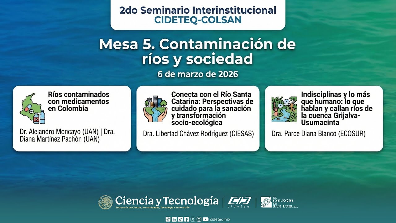 Quinto Capítulo - 2° Seminario Interinstitucional CIDETEQ-COLSAN 📱